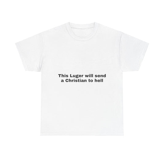This Luger Hell T-Shirt