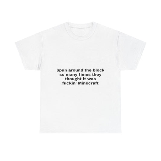 Spun The Block Minecraft T-Shirt